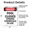 Signmission Portrait Pool Closed Strong Chemicals In Use Danger Sign, Vinyl Decal, 3.5in W x 5in L, 2PK OS-2PACK-DS-D-35-V-1625 - alternate 2